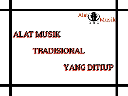 20 alat musik tradisional serta asal daerahnya kwikku. 31 Alat Musik Tradisional Yang Ditiup Lengkap