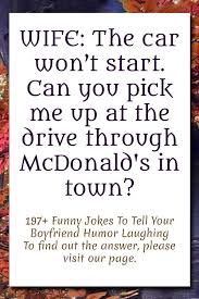 If you're not sure how to deal with silence then learning a joke or two can be a good way to lighten the atmosphere. 197 Funny Jokes To Tell Your Boyfriend Humor Laughing Funny Jokes To Tell Boyfriend Humor Jokes
