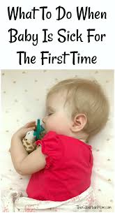 What To Do When Your Baby Is Sick Sick Baby Baby Advice Baby Health