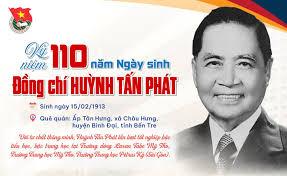 Infographic] Kỷ niệm 110 năm ngày sinh Đồng chí Huỳnh Tấn Phát (15/02/1913 