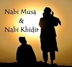 Terdapat kisah dimana nabi musa alaihis salam yang merupakan rasul yang diutus oleh allah swt. Kisah Nabi Musa Belajar Dengan Nabi Khidir Pinjaman Lif Co Id