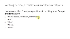 It also identifies the constraints or. Scope And Limitation Explained In Filipino Youtube