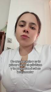 Primer Día como Pasante de Enfermería en el Quirófano