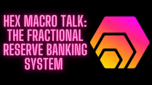 For the first time, people have the option of a viable alternative to frb and. Hex Macro Talk The Fractional Reserve Banking System Youtube