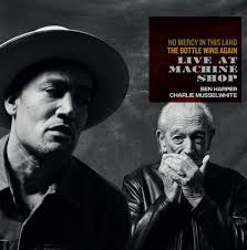 Ben Harper, Charlie Musselwhite