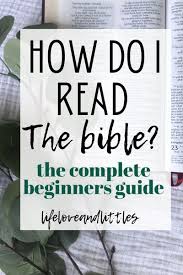 How To Start Reading The Bible Lifeloveandlittles In 2020 Learn The Bible Bible Studies For Beginners Bible Study Books