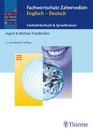 Um aus dem englischen ins deutsche zu übersetzen geben sie den text in die obere bearbeitungsform ein und drücken sie. Kwic Web Fachwortschatz Zahnmedizin Englisch Deutsch 9783132429055 Thieme Webshop