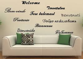 Decals are a great option for a temporary touch of style. Wall Sticker Welcome Cutout Word Ten Languages Words Decal On House Quote Art Vinyl Diy Sign For Family Living Room Quotes Typography In 2019 Home Decor Wall Art Wall