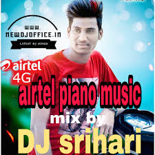 Airtel Music Piano Style Mix 2018 Dj Mix By Dj Srihari Www Newdjoffice In Newdjoffice In