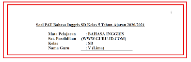 Mari kita langsung saja simak soal uts bahasa inggris untuk sd kelas v semester 2 terbaru berikut ini. Soal Pat Bahasa Inggris Kelas 5 Semester 2 Tahun 2021 Beserta Jawabannya Info Pendidikan Terbaru