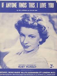 If Anyone Finds This, I Love You As Recorded By Ruby Murray (Sheet Music &  Lyrics) : Sidd Lippman, Sylvia Dee: Amazon.co.uk: Everything Else