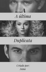 A última Duplicata
