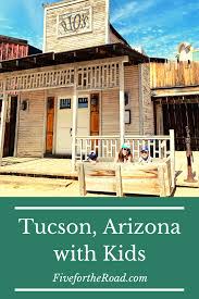 Family Activities In Tucson With Kids That Everyone Will Enjoy In 2020 Tucson Vacation Family Disney Trip Family Travel