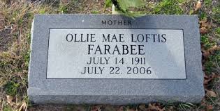 Ollie Mae Loftis Farabee (1911-2006)