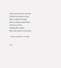 To Love Another Is So Cruel Cheating Heartbreak Poem Epigram Broken Love Short Poems Tears Streaming Cruel