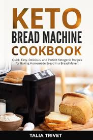 Slices of this keto bread can also be stored in sandwich bags and frozen for up to 3 months. Keto Bread Machine Cookbook Quick Easy And Delicious Ketogenic Recipes For Baking Homemade Bread Ebook Kobo Edition Www Chapters Indigo Ca