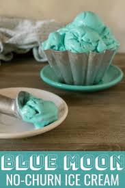 You Don T Need An Ice Cream Maker To Whip Up This Easy No Churn Ice Cream No Churn Blue Moon Ice Crea No Churn Ice Cream Blue Moon Ice Cream Ice Cream Recipes