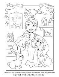 Color in this picture of a veterinarian and others with our library of online coloring pages. Free Printable Coloring Pages With An Empowering Message For Girls Coloring Books Preschool Coloring Pages Coloring Pages For Girls