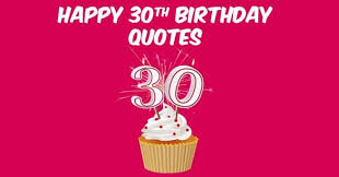 Mark and rachel, you are a wonderful couple, and let me congratulate you on reaching this significant special milestone. Happy 30th Birthday Wishes For 30 Years Old