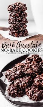 Dark Chocolate No Bake Cookies Are Richer And More Indulgent Than The Traditional Recipe But Baking Recipes Cookies Chocolate No Bake Cookies No Bake Cookies