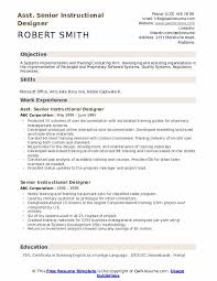 This is the perfect way to express how your specific skills are relevant to the open position. Senior Instructional Designer Resume Samples Qwikresume