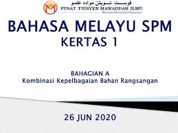 Smart kecemerlangan spm 2020 bahasa melayu. Bm Spm Kertas 1 Bahagian A 26 6 2020 By Pusat Tuisyen Mawaddah Ilmu Issuu