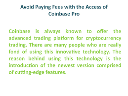 Coinbase pro's fees are charged as a percentage of the transaction in question. Avoid Paying Fees With The Access Of Coinbase Pro By Jasper Johns Issuu