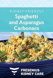 Spaghetti And Asparagus Carbonara Recipe Kidney Friendly Recipes Renal Diet Kidney Diet Recipes Renal Friendly Recipes