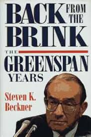 Back from the Brink: The Greenspan Years: Beckner, Stephen K.:  9780471161271: Amazon.com: Books