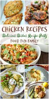 15 shortcut chicken recipes you can make in 30 minutes or less. Family Favorite Chicken Recipes Delicious Dishes Recipe Party 153 Chicken Recipes Easy Chicken Dinner Recipes Favorite Recipes Chicken