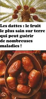Les Dattes Le Fruit Le Plus Sain Sur Terre Qui Peut Guerir De Nombreuses Maladies Nutritional Cleansing Nutrition Food List Nutrition