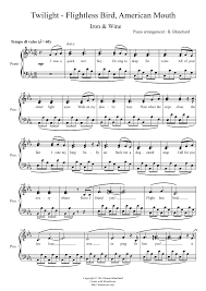 My Piano Arrangement Of The Song Flightless Bird American Mouth Iron Wine In Twilight Movie When Edward And Piano Sheet Music Twilight Music Sheet Music