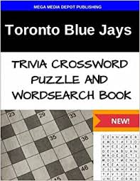 Visit the toronto star's diversions section for online crosswords and more! Amazon Com Toronto Blue Jays Trivia Crossword Puzzle And Word Search Book 9781530843404 Mega Media Depot Books