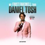 Daniel Tosh: My First Farewell Tour