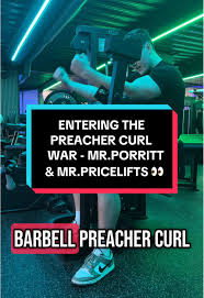Entering the preacher curl war @Ryan Price @George P #preachercurls #curls  #gym #gymtok #strong #fitness #fyp