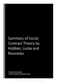 People come together and agree to give up some of this freedom in exchange for protection of their basic rights. Pdf Summary Of Social Contract Theory By Hobbes Locke And Rousseau