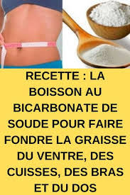 Recette La Boisson Au Bicarbonate De Soude Pour Faire Fondre La Graisse Du Ventre Des Cuisses Bicarbonate De Soude Bicarbonate Maigrir Bicarbonate De Soude