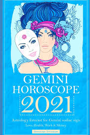 Find out more about zodiac signs and love horosopes today. Gemini Horoscope 2021 Astrology Forecast For Gemini Zodiac Sign Love Health Work Money Divination Horoscope 9798644689316 Books Amazon Ca