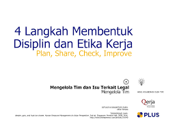 Tapi di dunia kerja tidak bisa seperti itu. Etika Di Tempat Kerja Pdf