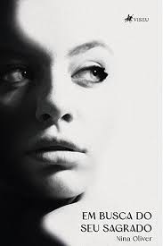 Amazon.com: Em busca do seu Sagrado (Portuguese Edition) eBook : Oliver,  Nina: Kindle Store