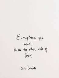 Everything You Want Is On The Other Side Of Fear Inspirational Quotes Business Quotes Quotes