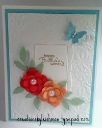 All three of your cards are lovely. Beautiful Birthday Card Creations By Leishman