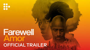 Reunited after a 17 year separation, walter, an angolan immigrant, is joined in the u.s. Farewell Amor Official Trailer Exclusively On Mubi Youtube