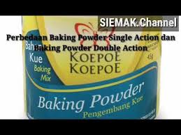 Perbedaan Baking Powder Dan Baking Powder Double Action Youtube