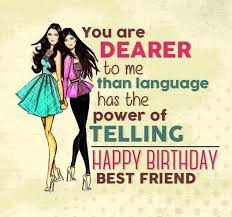 Birthday Wishes To My Friend Girlfriend 100 Best Happy Birthday Wishes Quotes Messages Happy Birthday Quotes For Friends Birthday Quotes For Best Friend Happy Birthday Bff