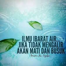 Apabila orang mengamalkannya, maka ilmu. Ilmu Yang Manfaat Ialah Ilmu Yang Dikongsi Dan Diamal Bersama Memberi Dan Menerima Rafi Hani Kata Kata Kata Kata Bijak Motivasi