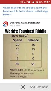 You don't really need ethan hunt and his team to solve this, but this blog might explode with cats flying everywhere in 5 seconds. What S Answer To The 50 Bucks Spent And Balance Riddle That Is Showed In The Image Below Quora