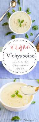 Vegan Vichyssoise Recipe Recipes Cucumber Soup Recipe Cucumber Recipes