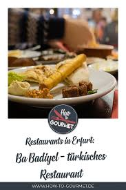 Ba Badiyel Erfurt Turkisch In Der Futterstrasse How To Gourmet Gourmet Lebensmittel Essen Einfache Gerichte