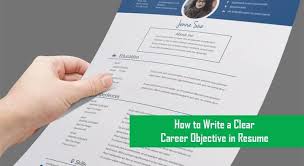 How To Write A Clear Career Objective For Resume With Samples